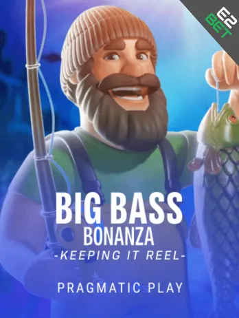 Big Bass Bonanza -Keeping it Reel-