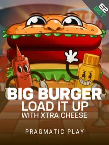 Big Burger Load it up With Extra Cheese