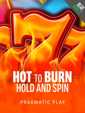 Hot to burn Hold and Spin