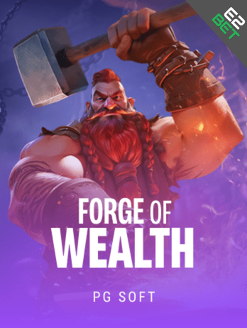 Forge of Wealth