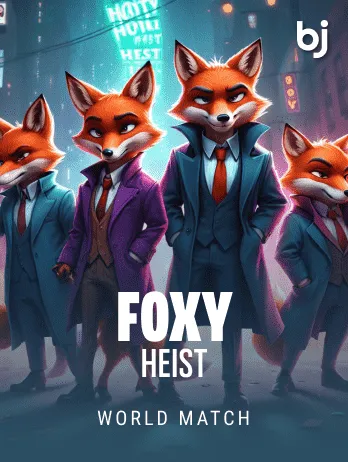 Foxy heist