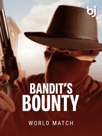 Bandit's Bounty