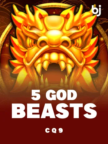 CQ9 - Slots - 5 God Beasts