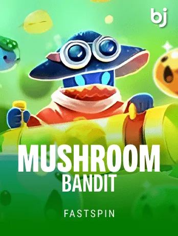 FastSpin-SLOT-Mushroom Bandit